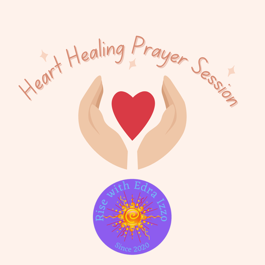 Heart Healing Prayer Session with Edra Izzo