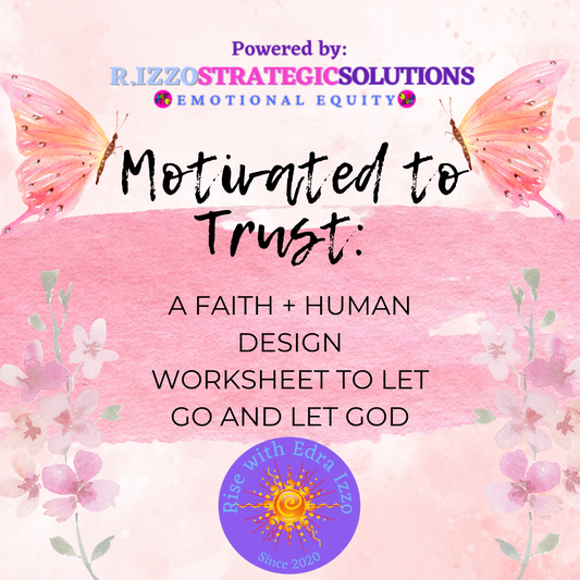 Motivated to Trust: A Faith + Human Design Worksheet to Let Go and Let God