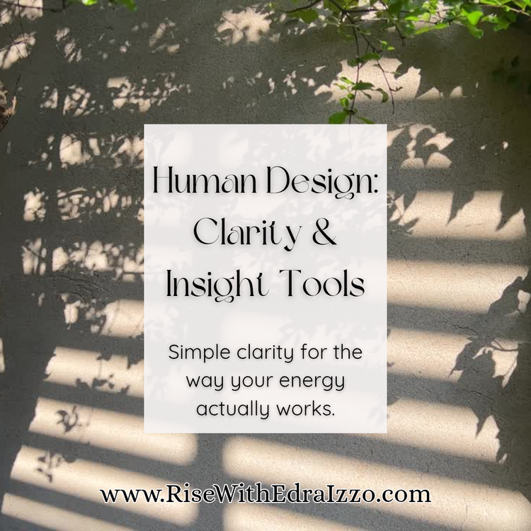 Human Design: Clarity & Insight Tools