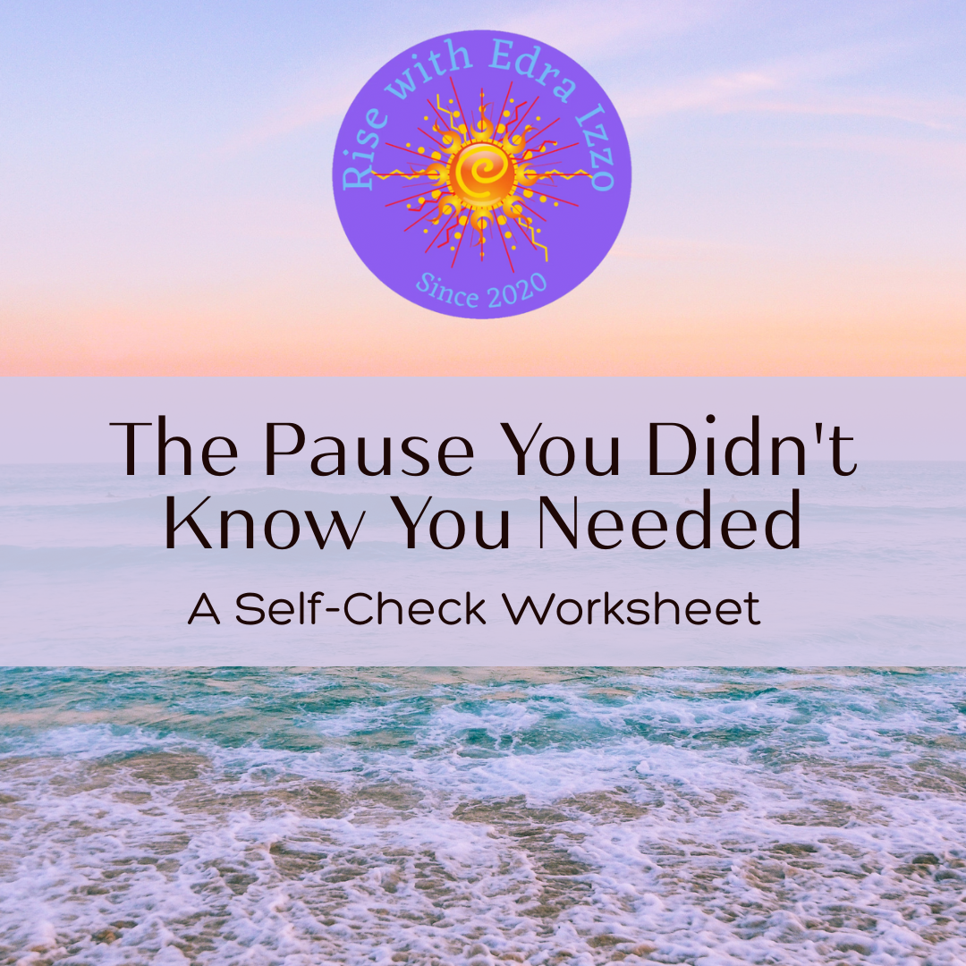 The Pause You Didn't Know You Needed: A Self-Check Worksheet